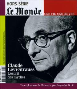 Claude Lvi-Strauss - L'esprit des mythes par  Le Monde