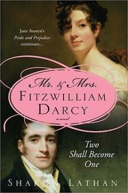 Mr. & Mrs. Fitzwilliam Darcy par Sharon Lathan