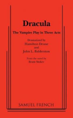 Dracula, the vampire play in three acts par Dean Hamilton