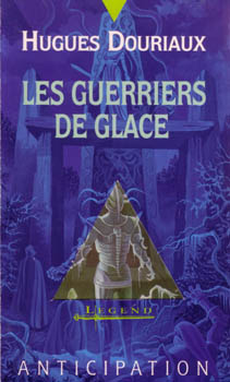 Les Guerriers De Glace par Hugues Douriaux
