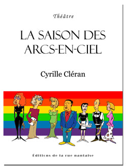 La saison des arcs-en-ciel par Cyrille Clran