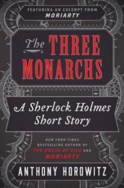 Le Nouveau Sherlock Holmes : The Three Monarchs par Anthony Horowitz