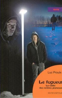 Le Fugueur par Luc Proulx