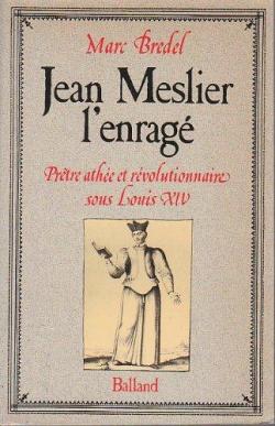 Jean Meslier l'enrag par Marc Bredel