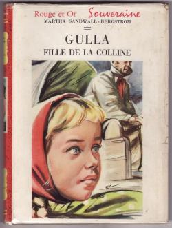 Gulla, fille de la colline par Martha Sandwall-Bergstrm