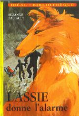 Lassie donne l'alarme par Suzanne Pairault