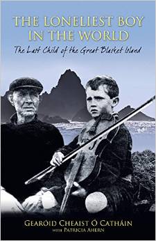 The Loneliest Boy in the World: The Last Child of the Great Blasket par Gearoid Cheaist O'Cathan