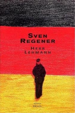 Herr Lehmann par Sven Regener