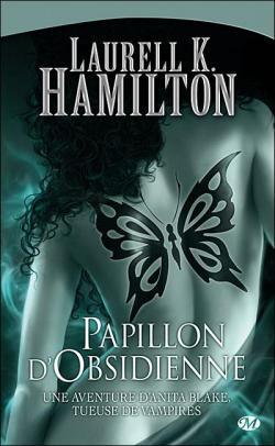 Anita Blake, tome 9 : Papillon d'Obsidienne par Laurell K. Hamilton