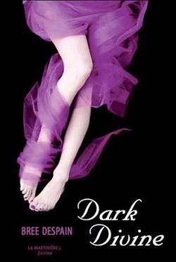 Dark divine, tome 1 par Bree Despain
