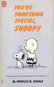 You're something special, Snoopy par Charles Monroe Schulz