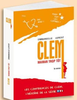 Clem : Maman trop tt par Emmanuelle Kecir-Lepetit