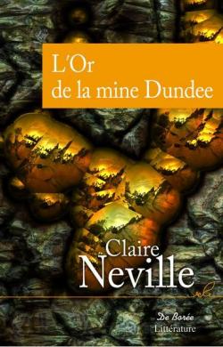 Or de la mine dundee (l') par Claire Neville