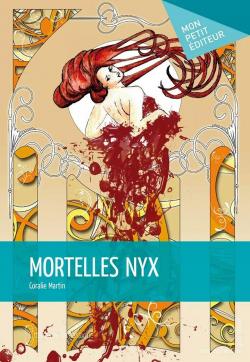 Mortelles Nyx par Coralie Martin