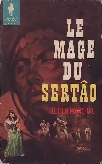 Le mage du Sertao par Lucien Marchal