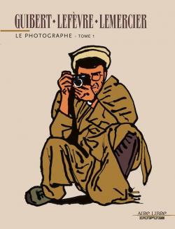 Le Photographe, tome 1 par Emmanuel Guibert
