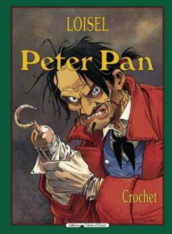 Peter Pan, tome 5 : Crochet par Rgis Loisel