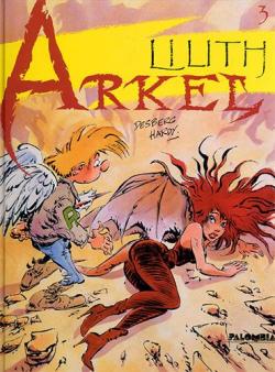 Arkel, tome 3 : Lilith par Stephen Desberg