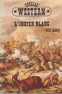 L'Indien blanc par Will Henry