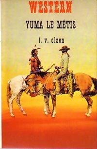 Yuma le mtis (Western) par T. V. Olsen