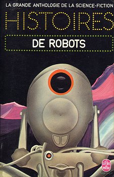 Histoires de robots par  Anthologie de la Science Fiction