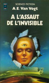  l'assaut de l'Invisible par A. E. van Vogt