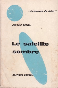 Le satellite sombre par Jacques Valle
