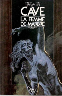 La Femme de marbre : Contes fantastiques  par Hugh Barnett Cave