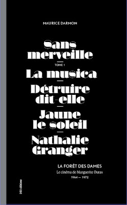 Le cinma de Marguerite Duras Tome 1. 1964-1972 : La fort des dames par Maurice Darmon