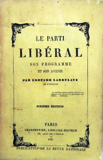 Le Parti Libral, son programme et son avenir par douard Laboulaye