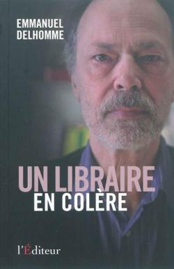 Un libraire en colre par Emmanuel Delhomme