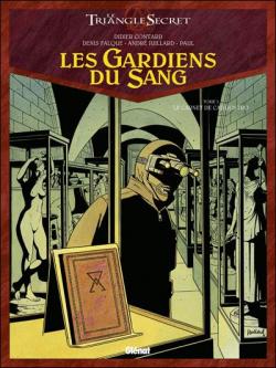 Le triangle secret - Les Gardiens du Sang, Tome 3 : Le carnet de Cagliostro par Didier Convard