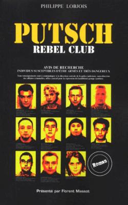 Putsch Rebel Club par Philippe Lobjois