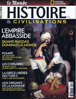 Histoire & Civilisations, N8 : l'empire Abbasside par Revue Histoire et civilisation