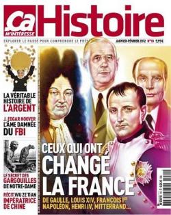 CA M'INTERESSE Histoire n10 : Ceux qui ont chang la France par  a m'intresse