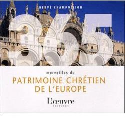 365 merveilles du patrimoine chrtien de l'Europe par Herv Champollion