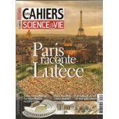 Les cahiers de science & vie, n111 : Paris raconte Lutce par  Science & Vie