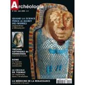 Archeologia, n456 : quand la science perce le secret des momies par Revue Archeologia