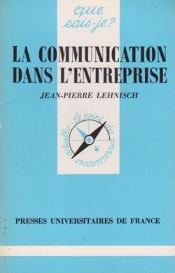 La communication dans l'entreprise par Jean-Pierre Lehnisch