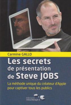 Les secrets de prsentations de Steve Jobs par Carmine Gallo