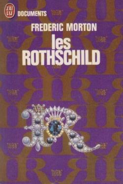 Les Rothschild - par Frdric Morton