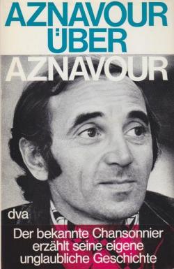 Aznavour par aznavour par Charles Aznavour
