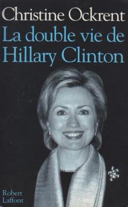 La double vie d'Hillary Clinton par Christine Ockrent