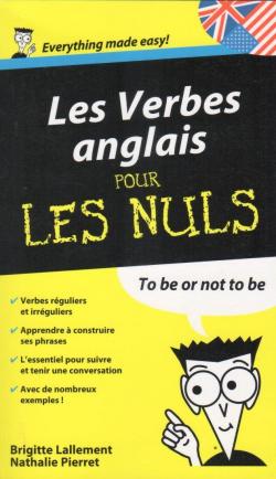Les verbes anglais pour les nuls par Brigitte Lallement