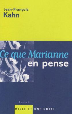 Ce que Marianne en pense par Jean-Franois Kahn