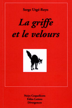 La griffe et le velours par Serge Utg-Royo
