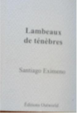 Lambeaux de tnbres par Santiago Eximeno