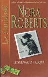 La Saga des Stanislaski, tome 4 : Le scnario truqu par Nora Roberts