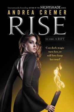 Nightshade Prequel, Tome 2 : Rise par Andrea Cremer