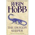The Rain Wild Chronicles, tome 1 : Dragon Keeper par Robin Hobb